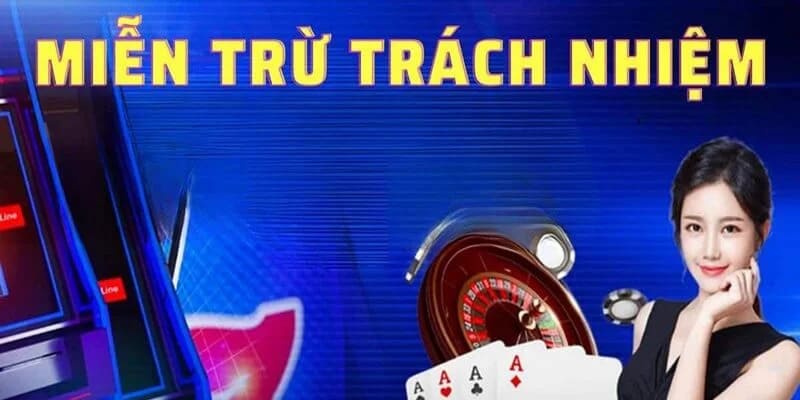 Miễn trừ trách nhiệm là gì?